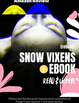 [eBook] Snow Vixens - An Unexpected Accidental Romance by Cavanaugh.Bardo. Part of the Liquescence Stories Series.